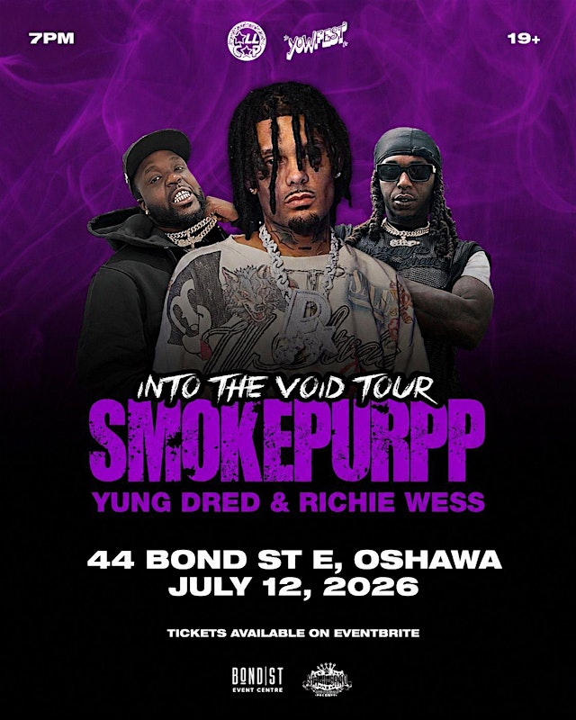 Image principale de SMOKEPURPP INTO THE VOID TOUR LIVE IN OSHAWA FT YUNG DRED & RICHIE WESS