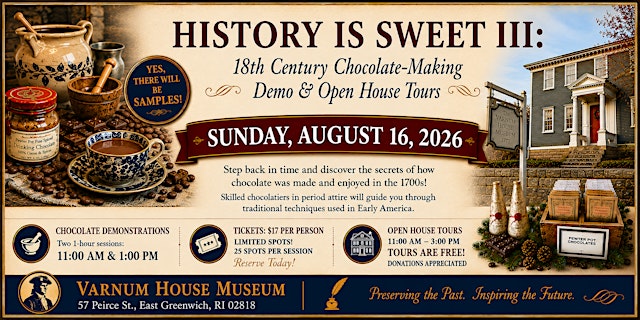 HISTORY IS SWEET III: 18th Century Chocolate-Making Demo & Open House Tours primary image