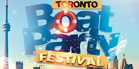 Imagen principal de TORONTO BOAT PARTY FESTIVAL 2026 | FRIDAY JUNE 26 | OFFICIAL MEGA PARTY!
