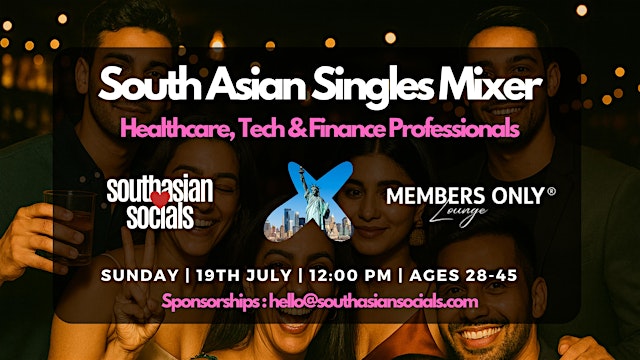 Imagem principal do evento South Asian Singles Mixer | Healthcare, Tech & Finance Professionals