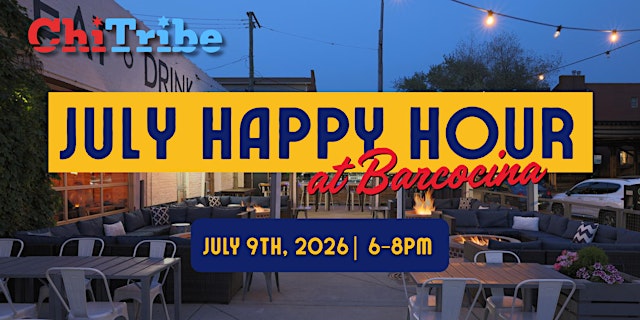 Image principale de ChiTribe July Happy Hour at Barcocina
