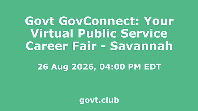 Image principale de Govt GovConnect: Your Virtual Public Service Career Fair - Savannah