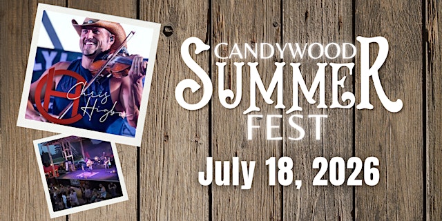 Image principale de Candywood Summer Fest with Chris Higbee