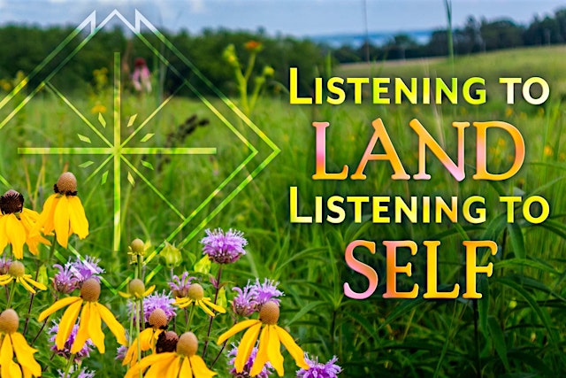 Image principale de Listening to Land, Listening to Self
