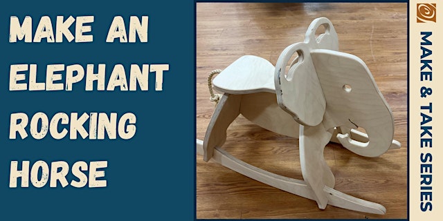 Image principale de Make an Elephant Rocking Horse
