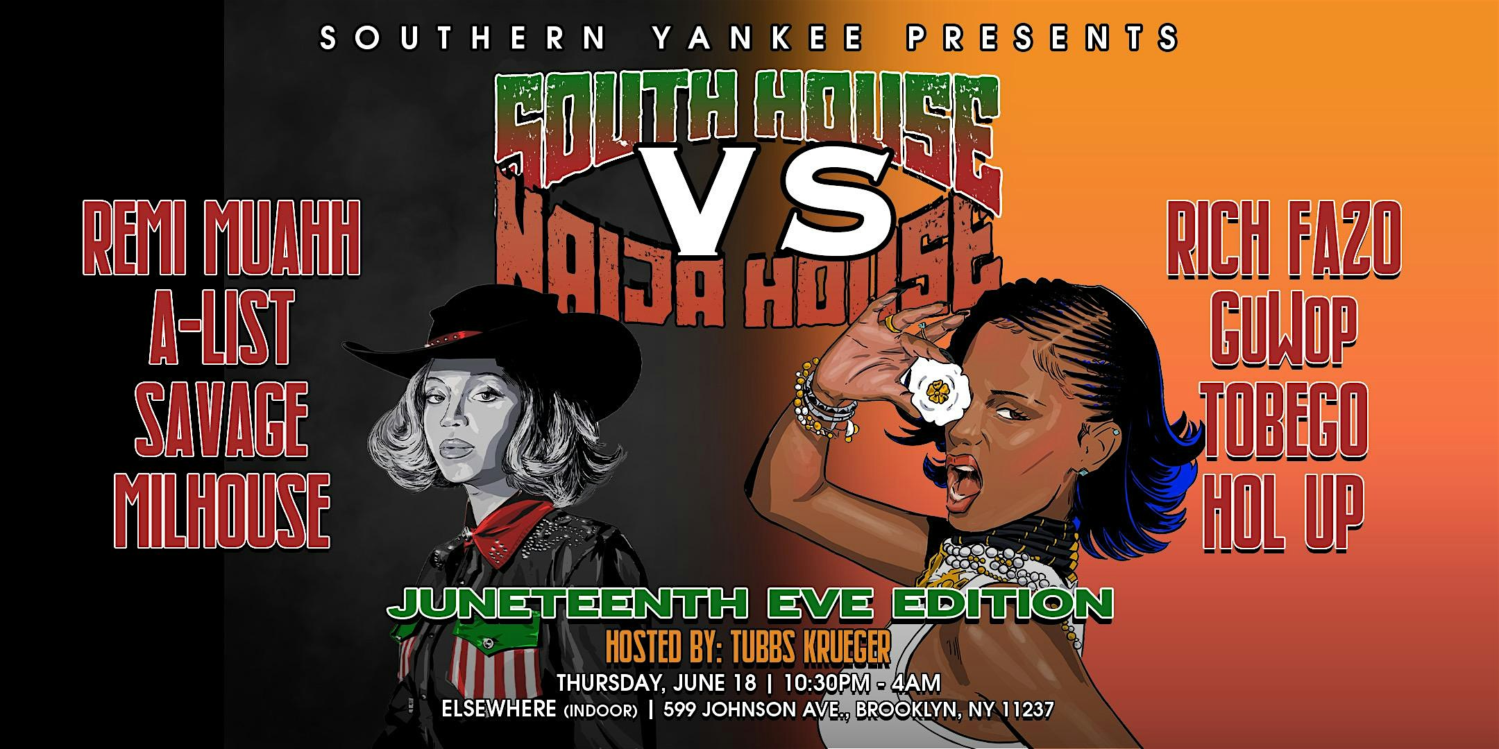 South House vs Naija House - 4th annual Juneteenth Eve Celebration