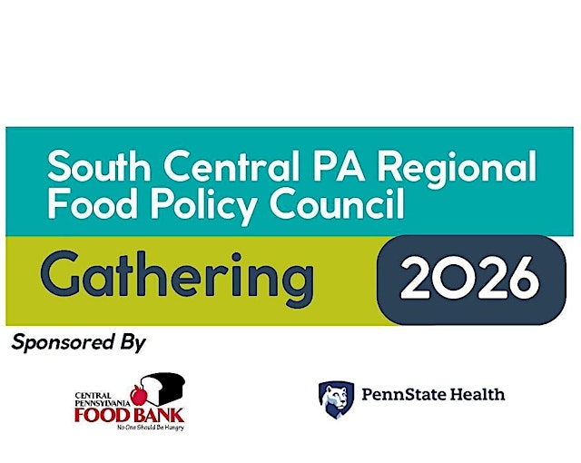 Image principale de 2026 South Central PA Regional Food Policy Council Gathering