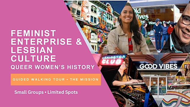 Imagen principal de San Francisco Queer Women’s History Tour: The Mission — Feminist Enterprise
