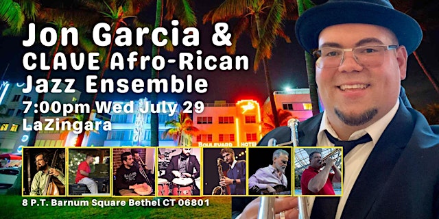 Image principale de Jon Garcia & CLAVE Afro-Rican Jazz Ensemble On The Patio... Everyone Salsa!