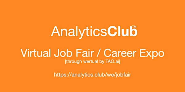 #AnalyticsClub Virtual Job Fair / Career Expo Event #Phoenix