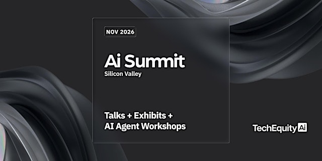 Image principale de TechEquity Ai Summit 2026: Talks + AI Agent Workshops