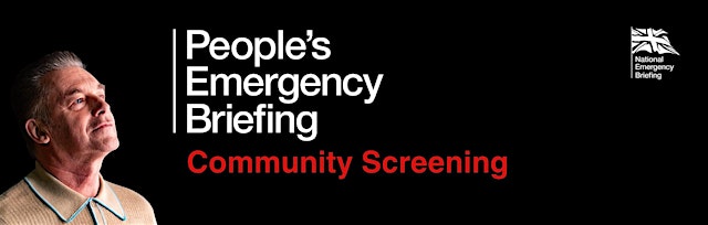 Image principale de People's Emergency Briefing - Lincoln - Film screening and discussion