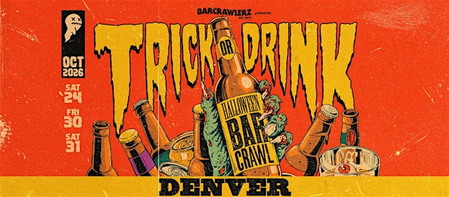 Primaire afbeelding van Trick or Drink: Denver Halloween Bar Crawl (3 Days)