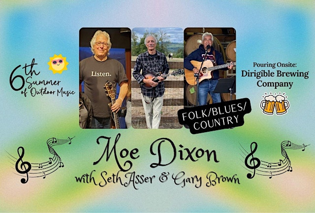 Primaire afbeelding van Moe Dixon w/ Seth Asser and Gary Brown Concert
