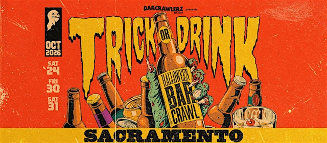 Image principale de Trick or Drink: Sacramento Halloween Bar Crawl (3 Days)