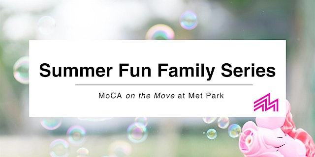 Image principale de MoCA on the Move: Summer Fun Family Series