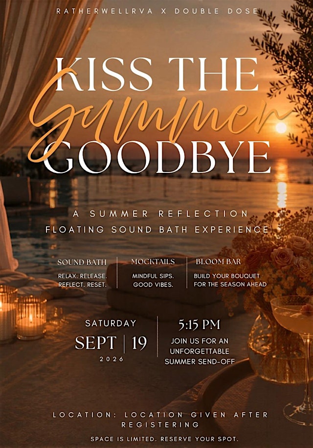 Image principale de Kiss the Summer Goodbye- Floating SoundBath ,Mocktails and Bloom Bar