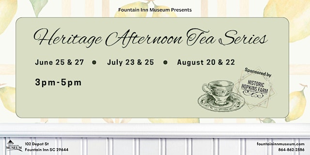 Imagem principal do evento Heritage Afternoon Tea Series: July