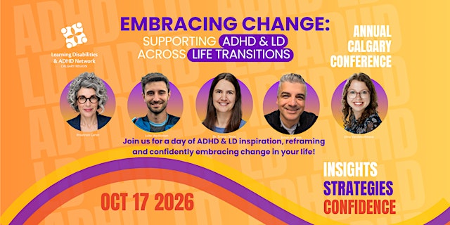 Image principale de Embracing Change: Supporting ADHD & LD Across Life Transitions Conference