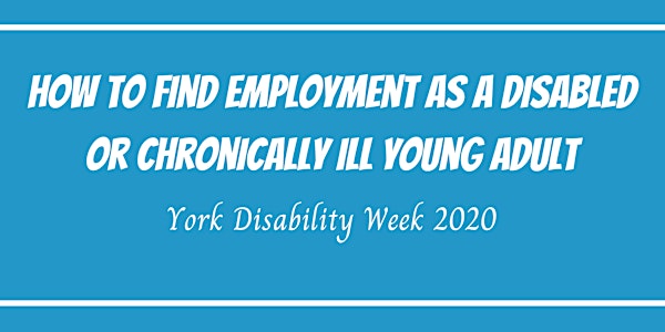How To Find Employment As A Disabled Or Chronically Ill Young Adult
