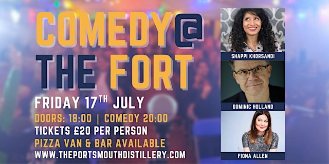 Imagen principal de Comedy @ The Fort with Shappi Khorsandi, Dominic Holland & Fiona Allen