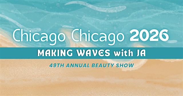 Imagem principal de Chicago Chicago Beauty Show 2026: Making Waves with JA