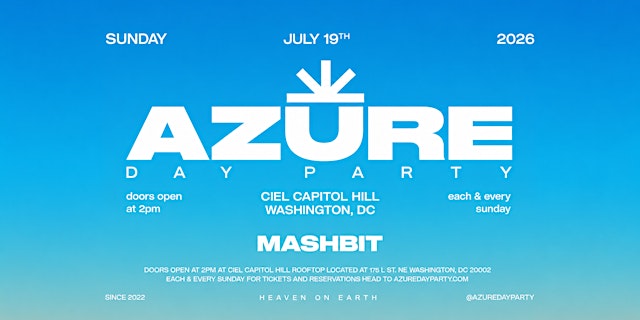 Imagen principal de AZURE Day Party DC 7/19 w/MASHBIT