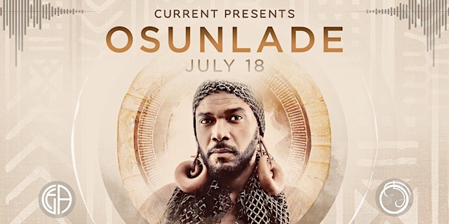 Image principale de CURRENT Presents: OSUNLADE, July 18, 2026