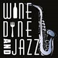 Wine, Dine and Jazz 2015 primary image