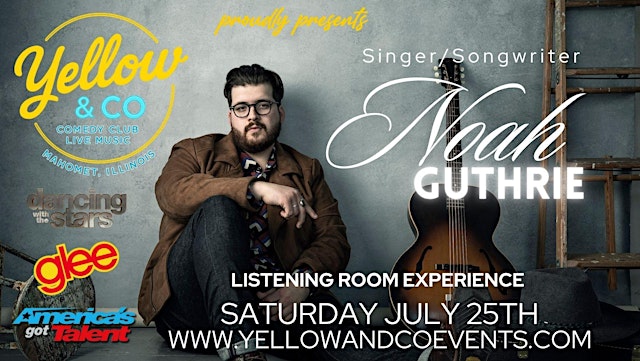 Image principale de Yellow and Co. presents Singer Songwriter Noah Guthrie