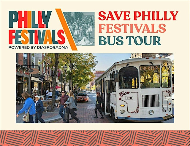 Image principale de Save Philly Festivals Bus Tour
