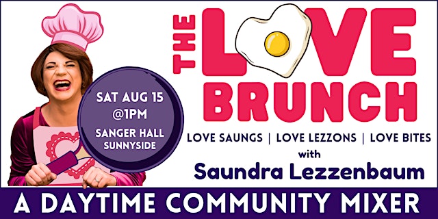 Imagen principal de The Love Brunch with Saundra Lezzenbaum