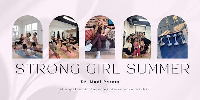 Primaire afbeelding van Strong Girl Summer x Dr. Madi Peters ND RYT