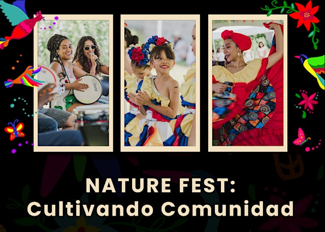 Image principale de Nature Fest: Cultivando Comunidad