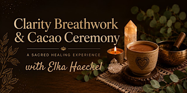 Image principale de Clarity Breathwork & Cacao Ceremony