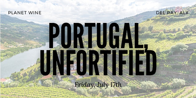 Image principale de Portugal, Unfortified: A Wine Tasting and Class