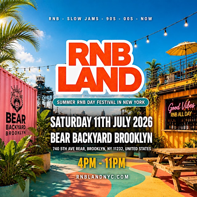 Image principale de RNBLAND NYC - NYC's Biggest Summer RnB Day Festival (1000+ RNB LOVERS)