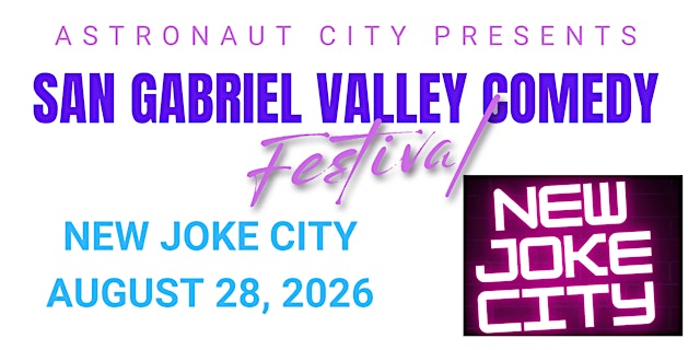 Image principale de San Gabriel Valley Comedy Festival Presents: New Joke City
