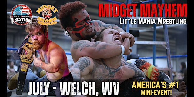 Image principale de Welch WV - Midget Mayhem / Little Mania Mini Wrestling! (All-Ages)