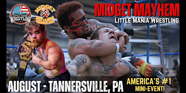 Primaire afbeelding van Tannersville PA - Midget Mayhem / Little Mania Mini Wrestling! (All-Ages)