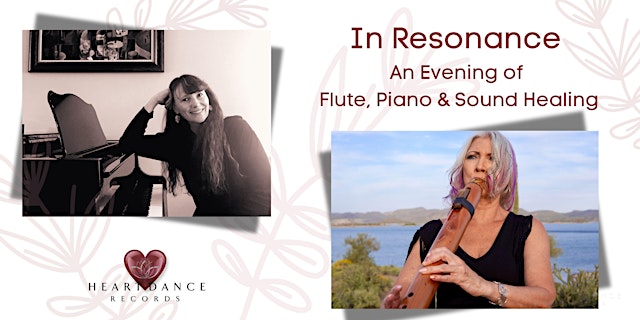 Image principale de In Resonance - An Evening of Flute, Piano & Sound Healing