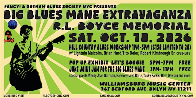 Primaire afbeelding van BIG BLUES MANE Extravaganza , R.L. BOYCE workshop, Exhibit, Juke Joint Jam