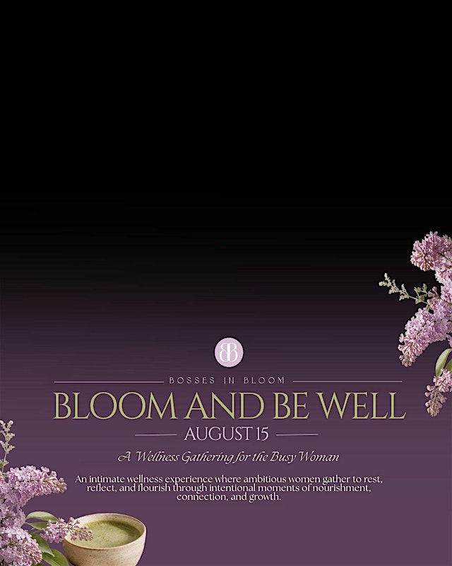 Imagem principal de Bloom and Be Well Event