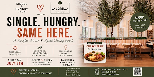 Single. Hungry. Same Here. A Singles Mixer & Speed Dating at La Sorella primary image