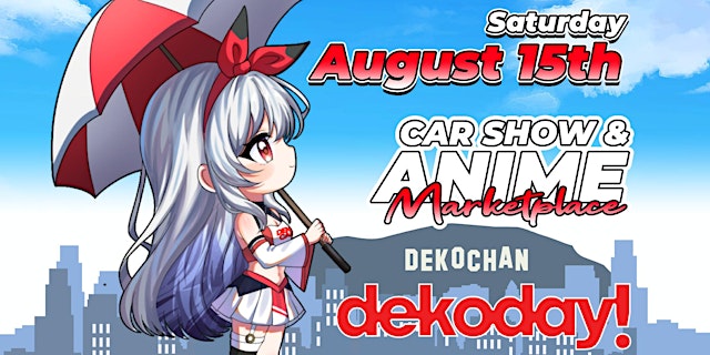 Image principale de FREE - Nisei Week Japanese Festival - Anime Marketplace & DEKO Car Show!