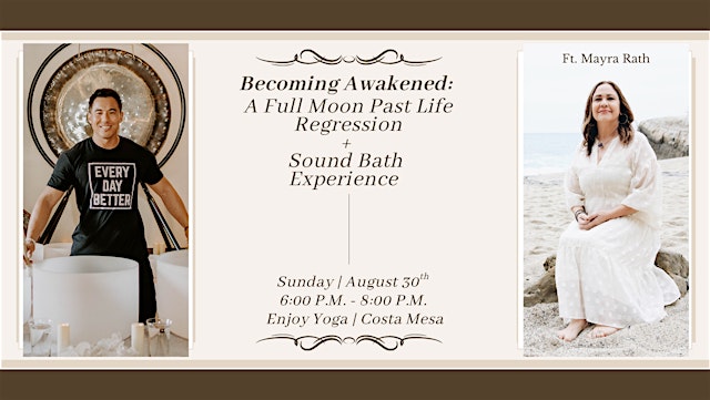 Image principale de Becoming Awakened: Full Moon Past Life Regression + Sound Bath w Mayra Rath
