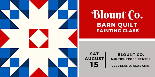Image principale de Blount Co. Barn Quilt Painting Class - Saturday, August 15