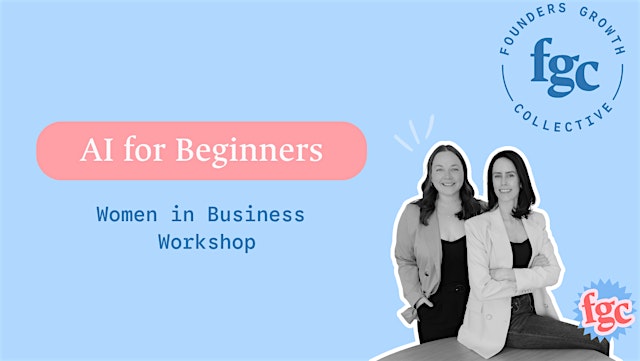 Primaire afbeelding van AI for Beginners: Women in Business Workshop