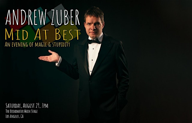 Andrew Zuber - Mid At Best - An Evening of Magic & Stupidity primary image