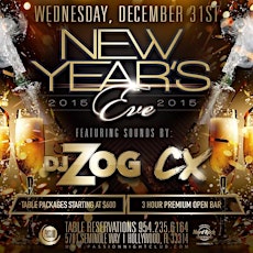 NEW YEARS EVE 2015 @ Passion Nightclub Hosted by "DJ ZOG" primary image